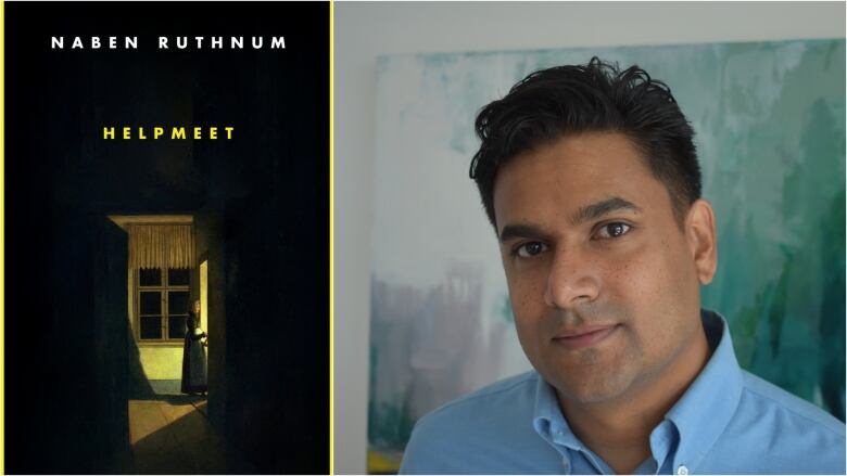 Helpmeet by Naben Ruthnum. Book cover shows woman in a lit hallway surrounded by darkness. Image of the author.