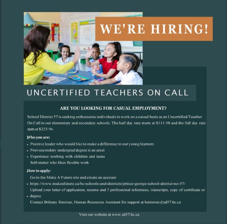 An advertisement saying 'WE'RE HIRING! UNCERTIFIED TEACHERS ON CALL'. School District 57 is seeking enthusiastic individuals to work on a casual basis as an Uncertified Teacher On Call in our elementary and secondary schools' along with some details on qualifying information.