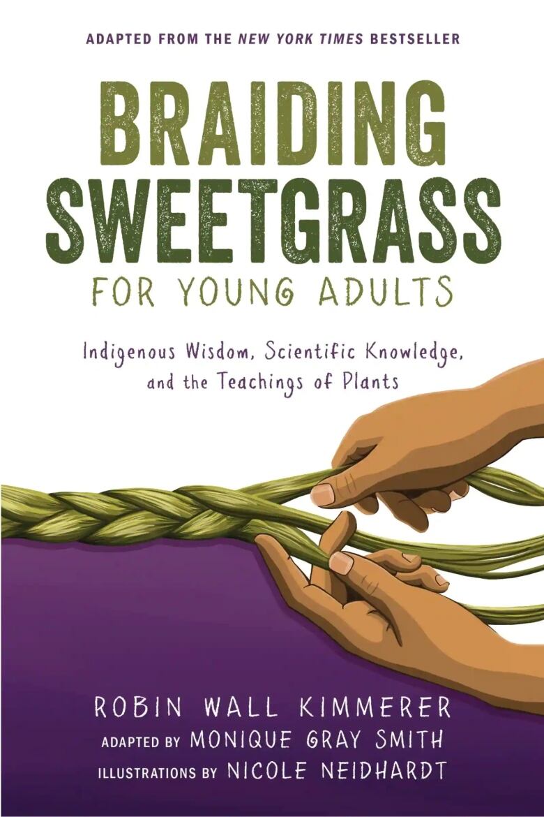 he book cover for Braiding Sweetgrass for Young Adults features two illustrated hands braiding a rope of sweetgrass. On either side of the rope, the book cover below is purple and above is beige.