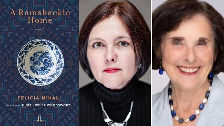 A Ramshackle Home By Felicia Mihali, translated by Judith Weisz Woodsworth. A blue book cover with geometric patterns and an white and blue bowl in the centre. Two portraits of Felicia Mihali and Judith Weisz Woodsworth.