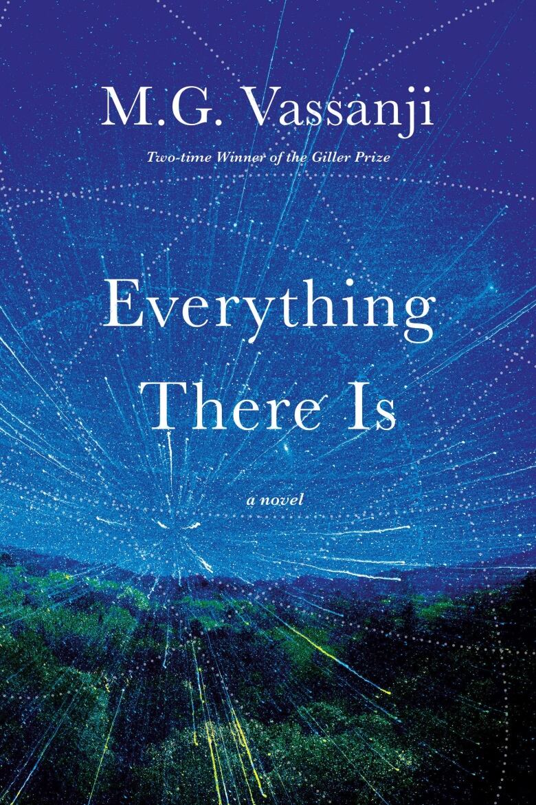 Everything There Is by M.G. Vassanji. A book cover with a landscape at night with stars streaking across the sky.