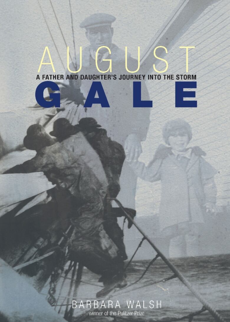 The cover of a book called August Gale: A Father and Daughter's Journey Into the Storm.