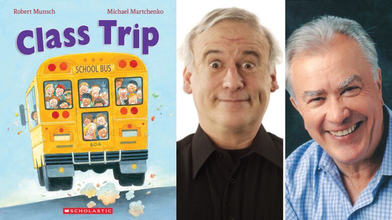 Class Trip by Robert Munsch, illustrated by Michael Martchenko. An illustrated book cover with a yellow school bus with children in it driving down the road. Portraits of two men with grey hair smiling into the camera.