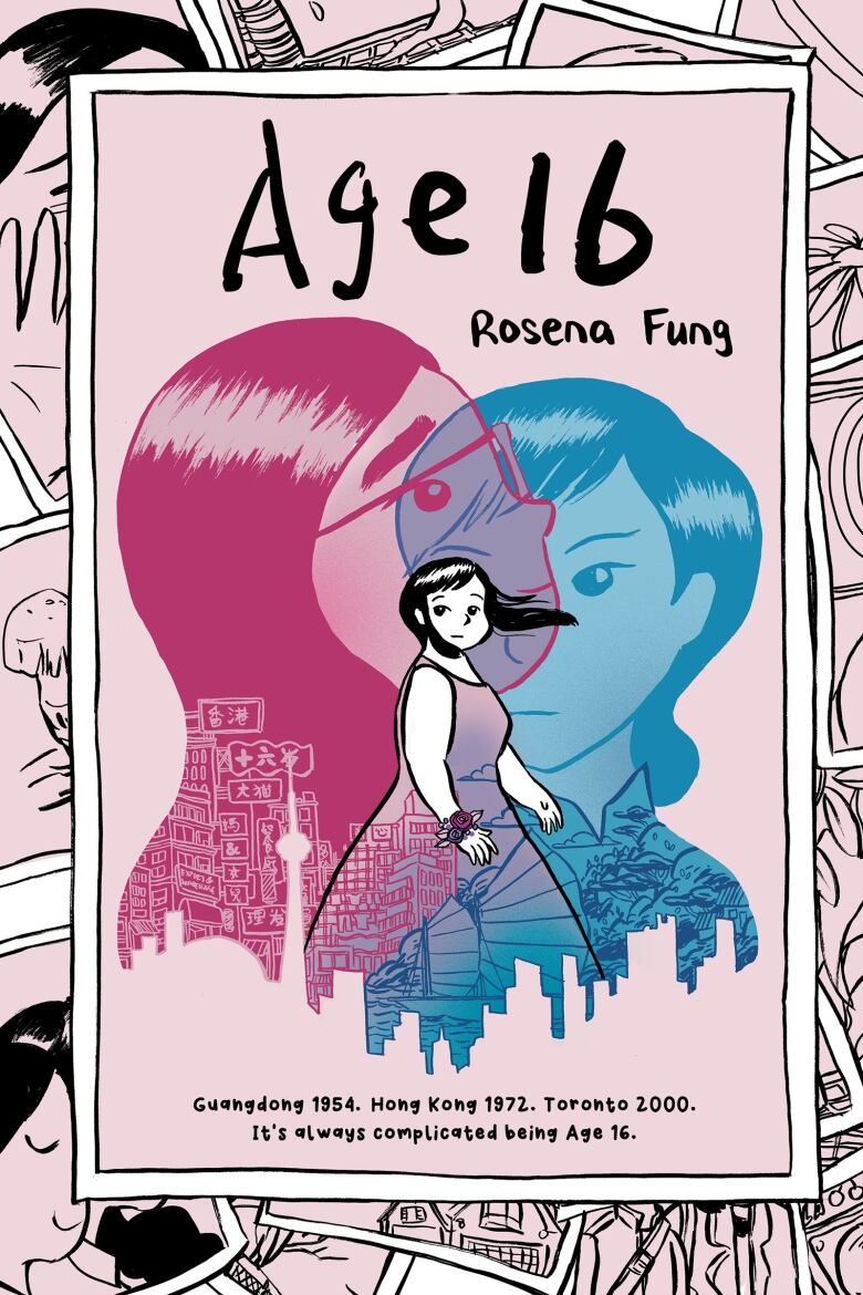 Age 16 by Rosena Fung. Illustrated cover shows a teen girl walking with windswept hair, two faces in pink and blue and the Toronto city skyline behind her. 