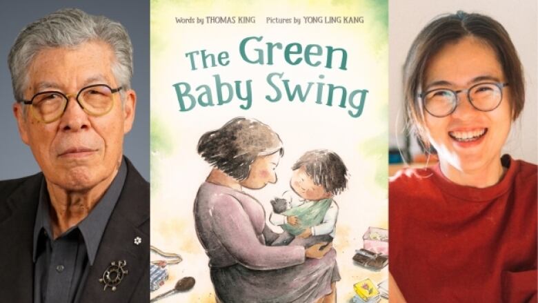 The Green Baby Swing by Thomas King, illustrated by Yong Ling Kang. Illustrated book cover shows and mother and son holding and looking at a green strip of fabric. Composite of an author and illustrator's headshots.