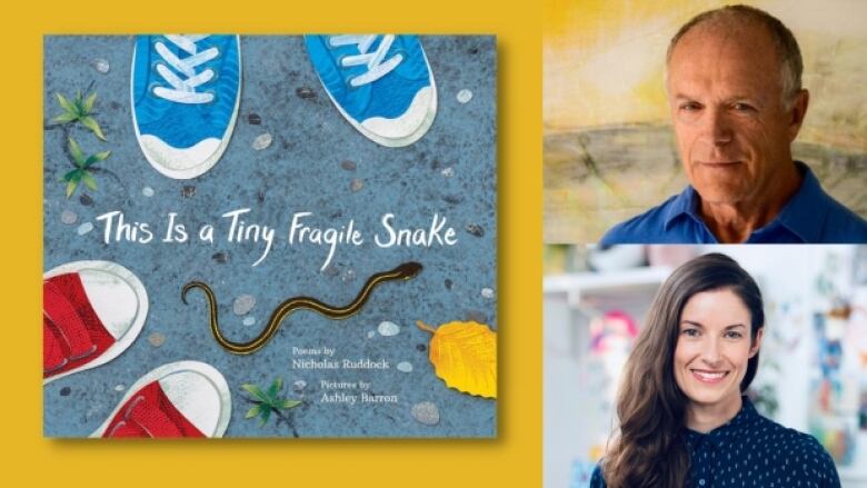 This Is a Tiny Fragile Snake by Nicholas Ruddock, illustrated by Ashley Barron. Illustrated book cover shows two senakers on grey pavement with a tiny black and yellow snake passing by. Composite of the author and illustrator's headshots.