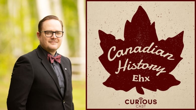 On the left a man poses for a portrait wearing a black suit, red bowtie and glasses. On the right, the logo for Canadian History Ehx, a maroon coloured maple leaf. 