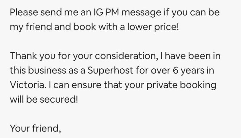 Please send me an IG PM message if you can be my friend and book with a lower price! Thank you for your consideration, I have been in this business as a Superhost for over 6 years in Victoria. I can ensure you that your private booking will be secured! Your friend,