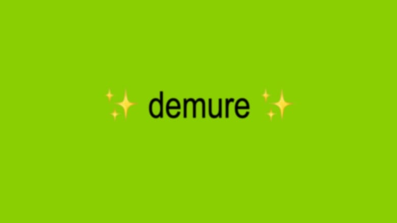 The word demure on a green background